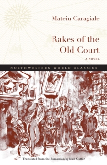 Rakes of the Old Court : A Novel