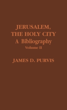 Jerusalem, The Holy City : A Bibliography