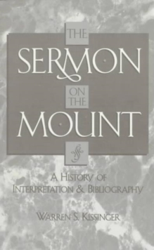 The Sermon on the Mount : A History of Interpretation and Bibliography