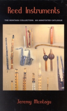 Reed Instruments : The Montagu Collection: An Annotated Catalogue