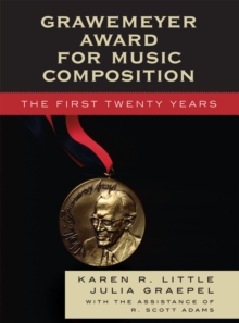Grawemeyer Award for Music Composition : The First Twenty Years