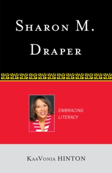 Sharon M. Draper : Embracing Literacy