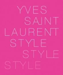 Yves Saint Laurent : Style