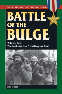 The Battle of the Bulge : The Losheim Gap/Holding the Line