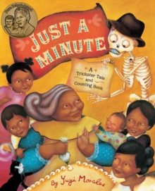 Just a Minute : A Trickster Tale and Counting Book