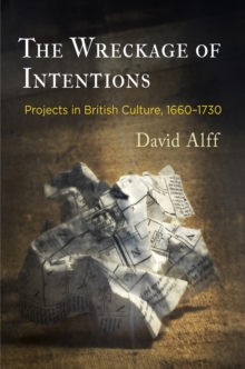 The Wreckage of Intentions : Projects in British Culture, 166-173