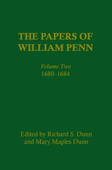 The Papers of William Penn, Volume 2 : 168-1684