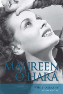 Maureen O'Hara : The Biography