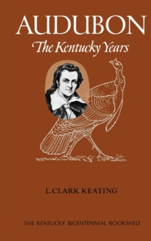 Audubon : The Kentucky Years