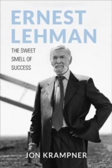 Ernest Lehman : The Sweet Smell of Success