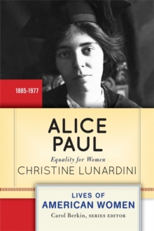 Alice Paul : Equality for Women