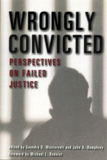 Wrongly Convicted : Perspectives on Failed Justice