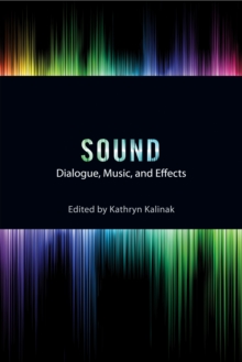 Sound : Dialogue, Music, and Effects