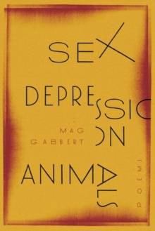 Sex Depression Animals : Poems