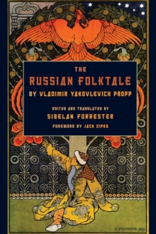 The Russian Folktale by Vladimir Yakovlevich Propp
