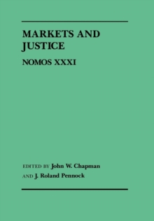 Markets and Justice : Nomos XXXI