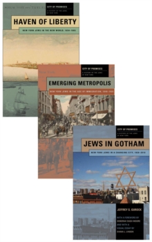 City of Promises : A History of the Jews of New York, 3-volume box set