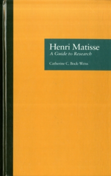 Henri Matisse : A Guide to Research