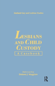 Lesbians & Child Custody : A Casebook