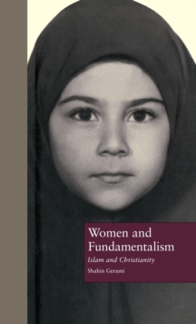 Women and Fundamentalism : Islam and Christianity