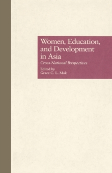 Women, Education, and Development in Asia : Cross-National Perspectives