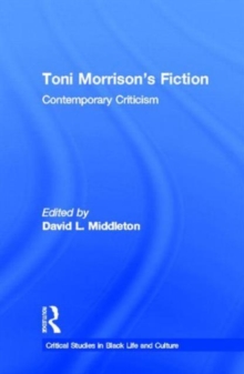 Toni Morrison's Fiction : Contemporary Criticism