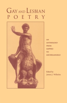 Gay and Lesbian Poetry : An Anthology from Sappho to Michelangelo