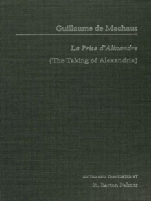 Guillaume de Mauchaut : La Prise d'Alixandre