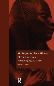 Writings on Black Women of the Diaspora : History, Language, and Identity