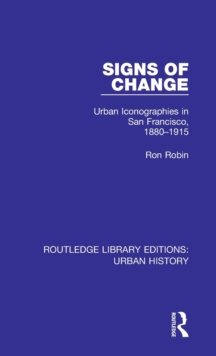 Signs of Change : Urban Iconographies in San Francisco, 1880-1915