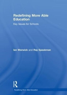 Redefining More Able Education : Key Issues for Schools