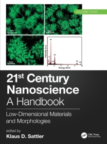 21st Century Nanoscience – A Handbook : Low-Dimensional Materials and Morphologies (Volume Four)