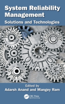 System Reliability Management : Solutions and Technologies