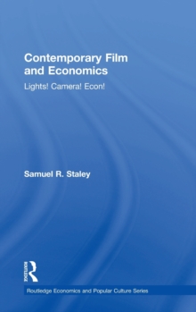 Contemporary Film and Economics : Lights! Camera! Econ!