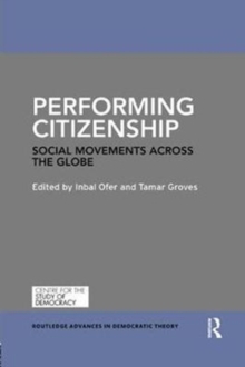 Performing Citizenship : Social Movements across the Globe