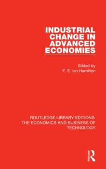 Industrial Change in Advanced Economies