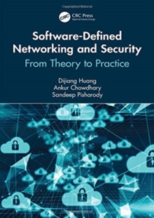 Software-Defined Networking and Security : From Theory to Practice