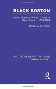 Black Boston : African American Life and Culture in Urban America, 1750-1860