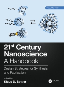 21st Century Nanoscience – A Handbook : Design Strategies for Synthesis and Fabrication (Volume Two)