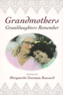 Grandmothers : Granddaughters Remember