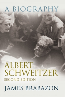 Albert Schweitzer : A Biography, Second Edition