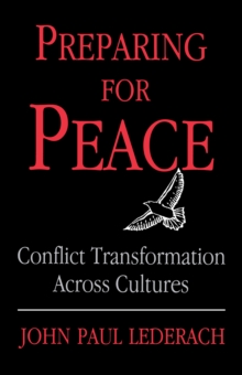Preparing For Peace : Conflict Transformation Across Cultures