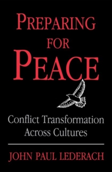 Preparing For Peace : Conflict Transformation Across Cultures