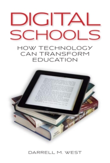 Digital Schools : How Technology Can Transform Education