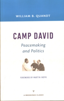 Camp David : Peacemaking and Politics