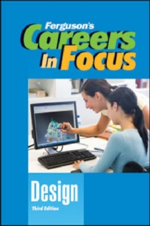 CAREERS IN FOCUS: DESIGN, 3RD EDITION