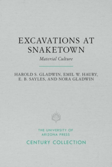 Excavations at Snaketown : Material Culture