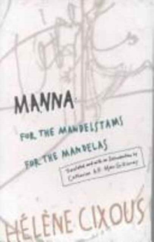 Manna : for the Mandelstams for the Mandelas