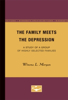 The Family Meets the Depression : A Study of a Group of Highly Selected Families