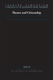 Theatre Symposium, Volume 28 : Theatre and Citizenship